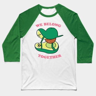 We Belong Together Baseball T-Shirt